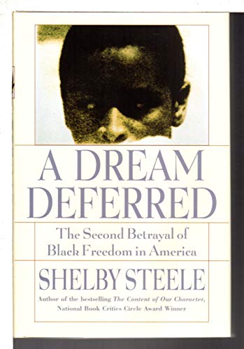 9780060168230: A Dream Deferred: The Second Betrayal of Black Freedom in America