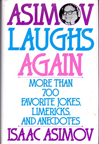 9780060168261: Asimov Laughs Again: More Than 700 Favourite Jokes, Limericks, and Anecdotes