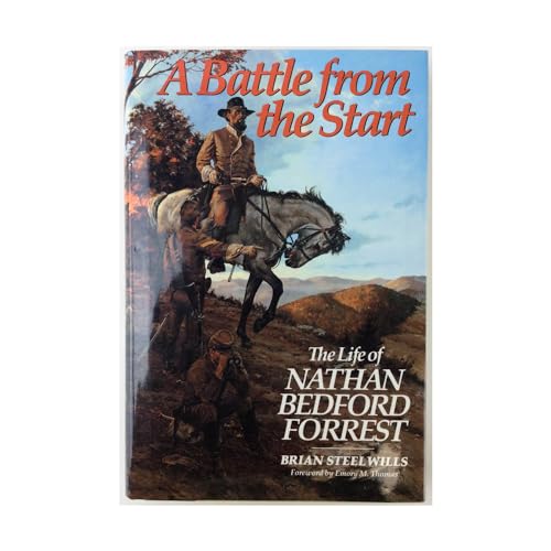 Beispielbild fr A Battle from the Start : The Life of Nathan Bedford Forrest zum Verkauf von De Pee Books