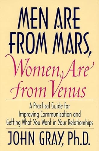 9780060168483: Men Are from Mars, Women Are from Venus: Practical Guide for Improving Communication and Getting What You Want in Your Relationships[ MEN ARE FROM ... By Gray, John ( Author )Apr-23-1993 Hardcover