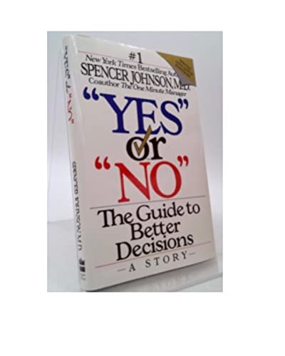 Beispielbild fr Yes or No: The Guide to Better Decisions zum Verkauf von Your Online Bookstore