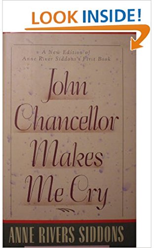 9780060168698: John Chancellor Makes Me Cry
