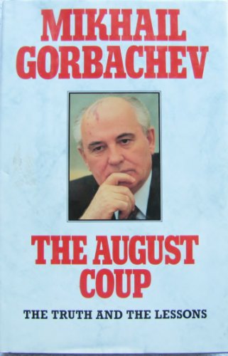 Imagen de archivo de The August Coup: The Truth and the Lessons a la venta por SecondSale