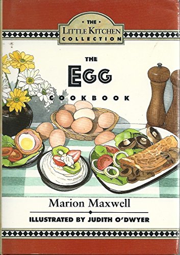 Stock image for The Egg Cookbook (The Little Kitchen Collection) for sale by Hedgehog's Whimsey BOOKS etc.