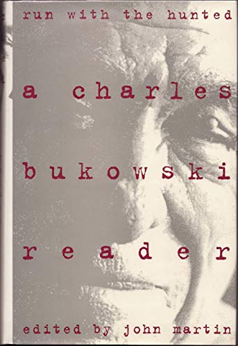 9780060169114: Run With the Hunted: A Charles Bukowski Reader