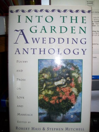 9780060169190: Into the Garden: A Wedding Anthology