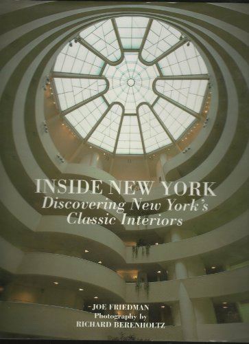 Stock image for Inside New York: Discovering New Yorks Classic Interiors for sale by Green Street Books