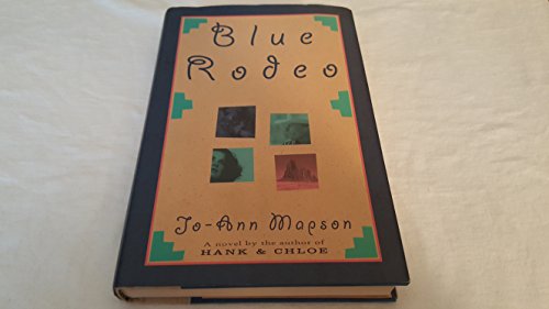 9780060169442: Blue Rodeo: A Novel