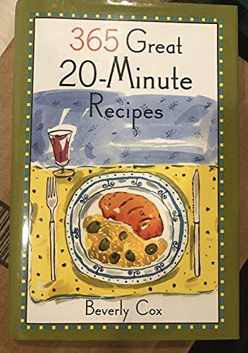 Beispielbild fr 365 Great 20-Minute Recipes zum Verkauf von Wonder Book