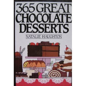 Stock image for 365 Great Chocolate Desserts for sale by Karl Theis