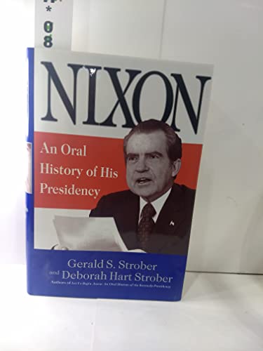 Stock image for Nixon an Oral History of His Presidency for sale by First Edition ,too  Inc Bookstore