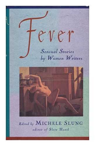 9780060170387: Fever: Sensual Stories by Women Writers