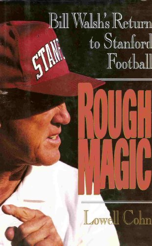 Stock image for Rough Magic: Bill Walsh's Return to Stanford Football for sale by R Bookmark