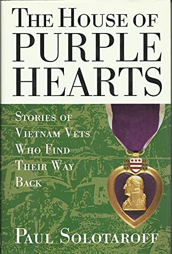 9780060170769: The House of Purple Hearts: Stories of Vietnam Vets Who Find Their Way Back