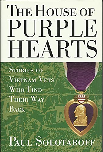 Stock image for House of Purple Hearts, The : Stories of Vietnam Vets who Find Their Way Back for sale by JB Books