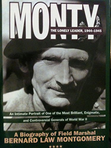 9780060170820: Monty: The Lonely Leader 1944-1945