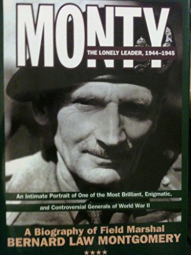 Stock image for Monty: the Lonely Leader 1944-1945 for sale by Olmstead Books