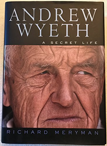 Beispielbild fr Andrew Wyeth : A Secret Life zum Verkauf von Better World Books
