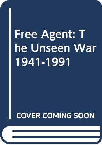 Free Agent: The Unseen War 1941-1991 (9780060171179) by Crozier, Brian