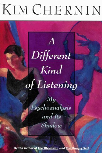 9780060171186: A Different Kind of Listening: My Psychoanalysis and Its Shadow