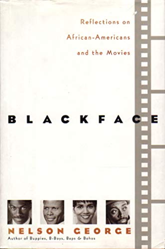 Beispielbild fr Blackface: Reflections on African-Americans and the Movies zum Verkauf von Open Books