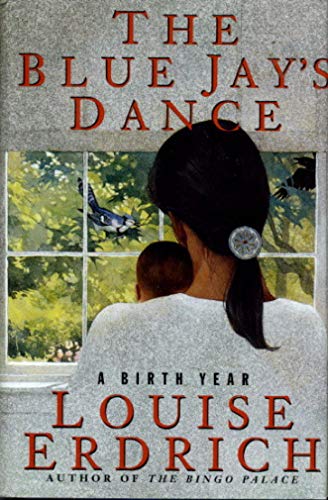 Beispielbild fr The Blue Jay's Dance: A Birth Year zum Verkauf von SecondSale