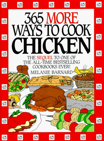 Beispielbild fr 365 More Ways to Cook Chicken (365 Ways) zum Verkauf von SecondSale