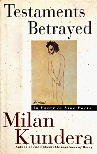 Testaments Betrayed: An Essay in Nine Parts (9780060171452) by Kundera, Milan