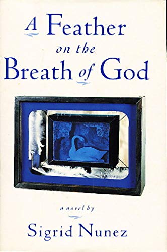 9780060171513: A Feather on the Breath of God: A Novel
