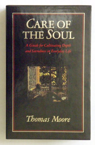 9780060171735: Care of the Soul: A Guide for Cultivating Depth and Sacredness in Everyday Life/Soul Mates : Honoring the Mysteries of Love and Relationship/Boxed S