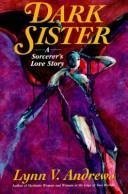 9780060172022: Dark Sister: A Sorcerer's Love Story