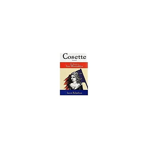 Imagen de archivo de Cosette: The Sequel to Les Miserables a la venta por Once Upon A Time Books