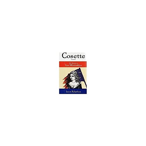 9780060172220: Cosette: The Sequel to Les Miserables