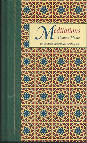 9780060172237: Meditations: on the Monk Who Dwells in Daily Life