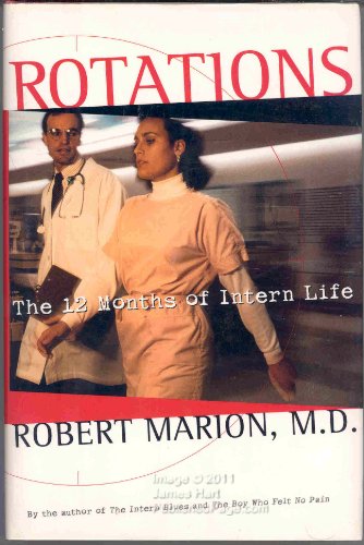 Stock image for Rotation : The Twelve Months of Intern Life for sale by Better World Books