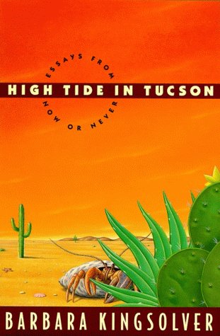 9780060172916: High Tide in Tucson: Essays from Now or Never