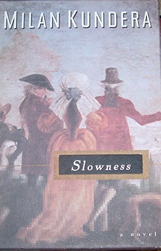 Beispielbild fr Slowness zum Verkauf von Lorrin Wong, Bookseller