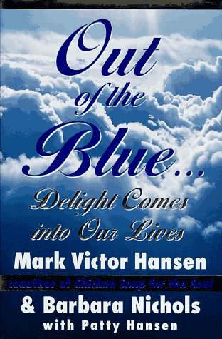 9780060173760: Out of the Blue: Delight Comes into Our Lives