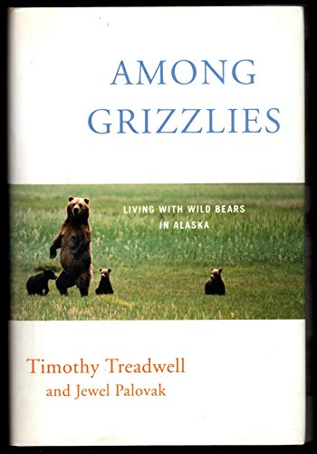 Beispielbild fr Among Grizzlies : Living with Wild Bears in Alaska zum Verkauf von Better World Books