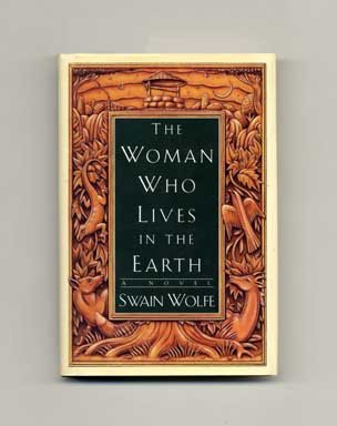 Beispielbild fr The Woman Who Lives in the Earth zum Verkauf von Wonder Book