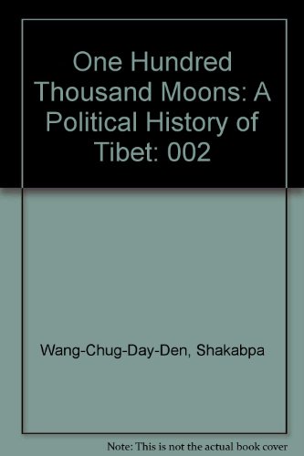 9780060174163: One Hundred Thousand Moons: A Political History of Tibet (002)