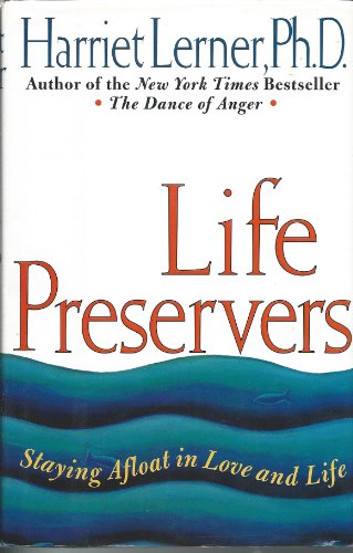 Imagen de archivo de Life Preservers : Staying Afloat in Love and Life a la venta por Concordia Books