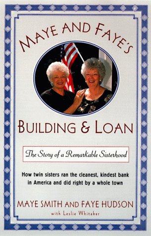 Imagen de archivo de Maye and Faye's Building & Loan: The Story of a Remarkable Sisterhood a la venta por Wonder Book