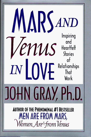 Imagen de archivo de Mars and Venus in Love: Inspiring and Heartfelt Stories of Relationships That Work a la venta por 2Vbooks