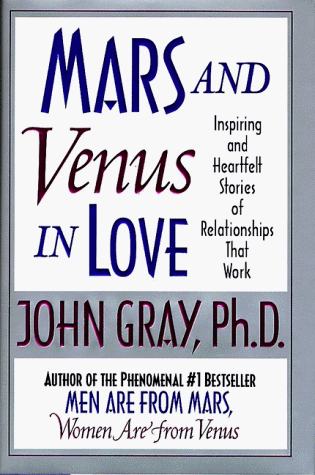Stock image for Mars and Venus in Love: Inspiring and Heartfelt Stories of Relationships that Work for sale by SecondSale