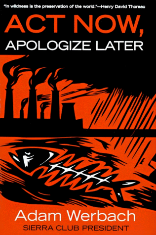 Imagen de archivo de Act Now, Apologize Later a la venta por Bookmarc's