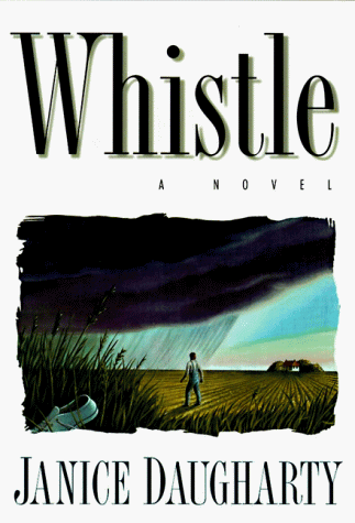 Beispielbild fr Whistle: A Novel zum Verkauf von Wonder Book