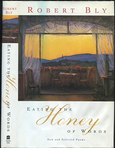 Stock image for Eating the Honey of Words: New and Selected Poems for sale by Ergodebooks