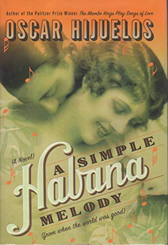 9780060175696: A Simple Habana Melody: From When the World Was Good