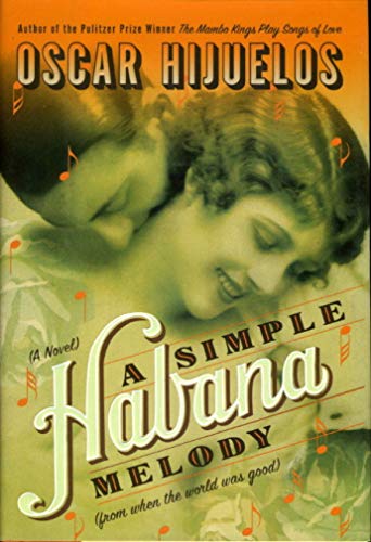 9780060175696: A Simple Habana Melody: From When the World Was Good